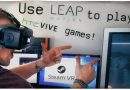 LEAP Motion Controllers are working in SteamVR! How-To Guide
